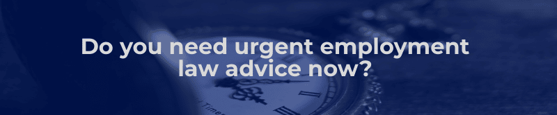 Do you need urgent employment law advice now?